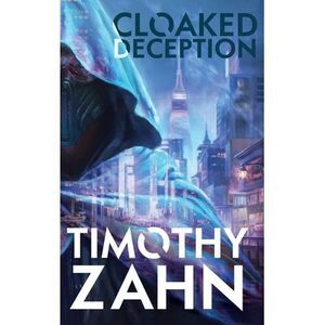 Cloaked Deception -- Timothy Zahn